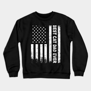 Best Cat Dad Ever American Flag 4Th Of July S Crewneck Sweatshirt